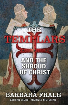 Hardcover The Templars and the Shroud of Christ Book
