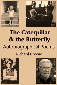 Paperback The Caterpillar and the Butterfly: Autobiographical Poems Book