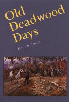 Paperback Old Deadwood Days Book