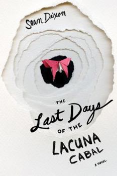 Paperback The Last Days of the Lacuna Cabal Book