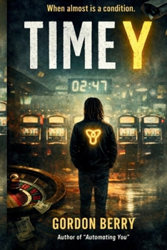 Paperback Time Y: When Almost Is A Condition Book