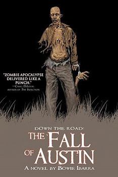 Paperback Down the Road: The Fall of Austin Book
