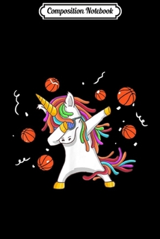 Composition Notebook: Unicorn Dabbing Basketball Funny Basketball Player Journal/Notebook Blank Lined Ruled 6x9 100 Pages
