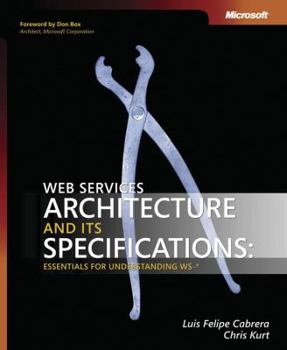 Paperback Web Services Architecture and Its Specifications: Essentials for Understanding Ws-*: Essentials for Understanding Ws-* Book