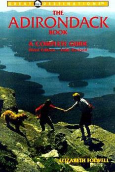 Paperback The Adirondack Book, 3rd Edition: A Complete Guide Book