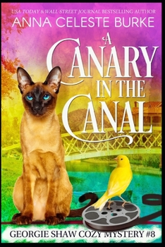 Paperback A Canary in the Canal Georgie Shaw Cozy Mystery #8 Book