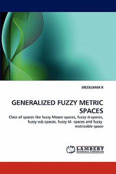Paperback Generalized Fuzzy Metric Spaces Book