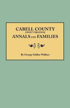 Paperback Cabell County [West Virginia] Annals and Families Book