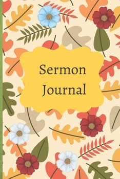 Paperback Sermon Journal: A journal for sermon notes and express gratitude Book