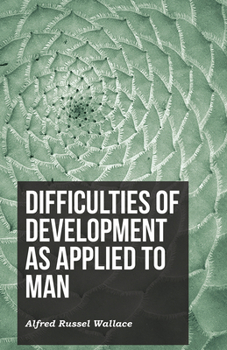 Paperback Difficulties of Development as Applied to Man Book