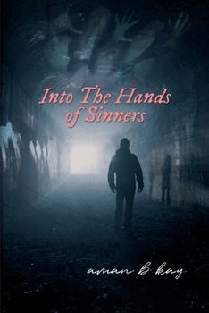 Paperback Into The Hands Of Sinners Book