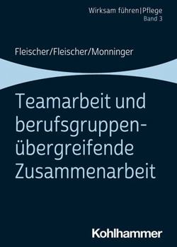 Paperback Teamarbeit Und Berufsgruppenubergreifende Zusammenarbeit: Band 3 [German] Book