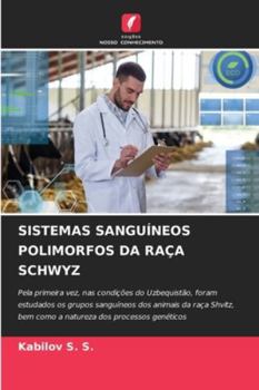 Paperback Sistemas Sanguíneos Polimorfos Da Raça Schwyz [Portuguese] Book