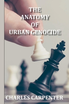 Paperback The Anatomy of Urban Genocide Book