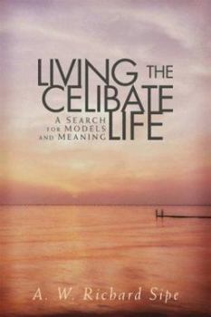 Paperback Living the Celibate Life: A Search for Models and Meaning Book