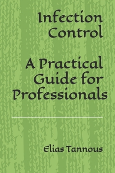 Paperback Infection Control: A Practical Guide for Professionals Book