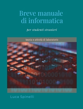Paperback Breve manuale di informatica [Italian] Book