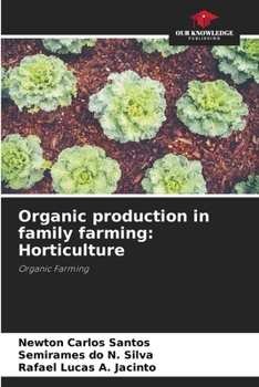 Paperback Organic production in family farming: Horticulture Book