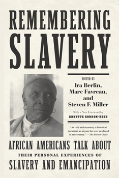 Paperback Remembering Slavery: African Americans Talk about Their Personal Experiences of Slavery and Emancipation Book