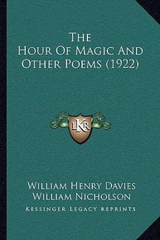 Paperback The Hour Of Magic And Other Poems (1922) Book