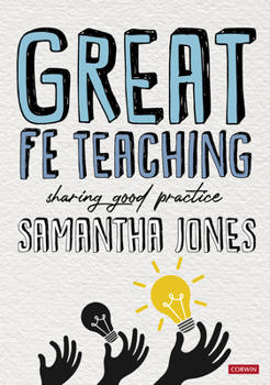 Paperback Great FE Teaching: Sharing good practice Book