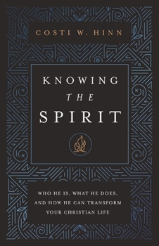 Paperback Knowing the Spirit: Who He Is, What He Does, and How He Can Transform Your Christian Life Book