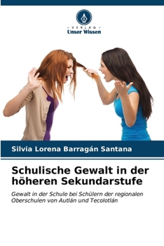 Paperback Schulische Gewalt in der höheren Sekundarstufe [German] Book