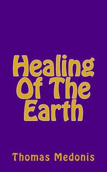 Paperback Healing Of The Earth Book