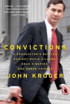 Paperback Convictions: A Prosecutor's Battles Against Mafia Killers, Drug Kingpins, and Enron Thieves Book