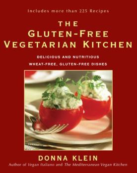 Paperback The Gluten-Free Vegetarian Kitchen: Delicious and Nutritious Wheat-Free, Gluten-Free Dishes Book