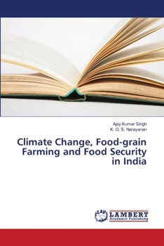 Paperback Climate Change, Food-grain Farming and Food Security in India Book