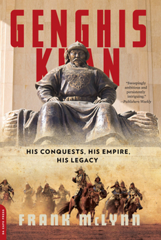 Paperback Genghis Khan: His Conquests, His Empire, His Legacy Book