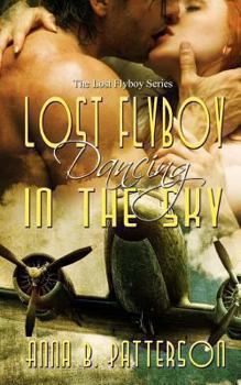 Paperback Lost Flyboy Dancing in the Sky Book