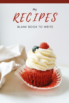 Paperback My Recipes Blank Book to Write Book
