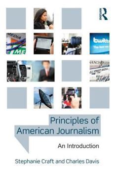 Paperback Principles of American Journalism: An Introduction Book