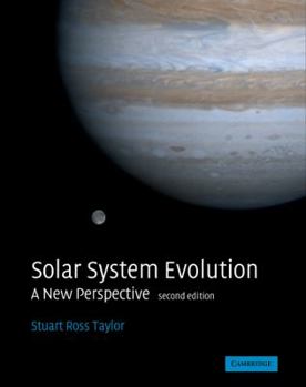 Hardcover Solar System Evolution: A New Perspective Book