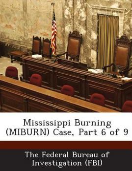 Paperback Mississippi Burning (Miburn) Case, Part 6 of 9 Book
