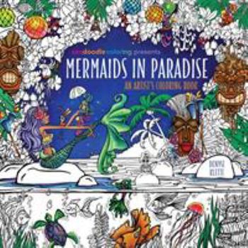 Paperback Zendoodle Coloring Presents Mermaids in Paradise: An Artist's Coloring Book