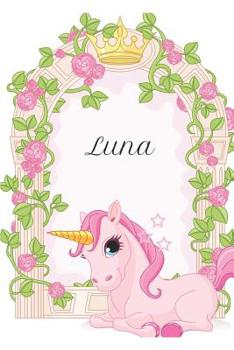 Paperback Luna: Diario de unicornios para niñas, Regalo Personalizado Book