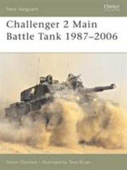 Challenger 2 Main Battle Tank 1987 2006 (New Vanguard, #112) - Book #112 of the Osprey New Vanguard