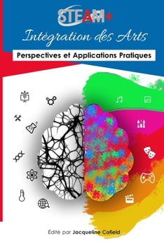 Paperback STEAM+ Intégration des Arts: Perspectives et Applications Pratiques [French] Book