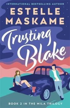 Trusting Blake - Book #2 of the Mila Trilogy