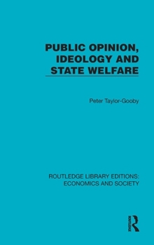 Hardcover Public Opinion, Ideology and State Welfare Book