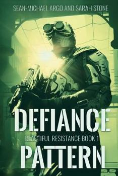 Defiance Pattern - Book #1 of the Beautiful Resistance