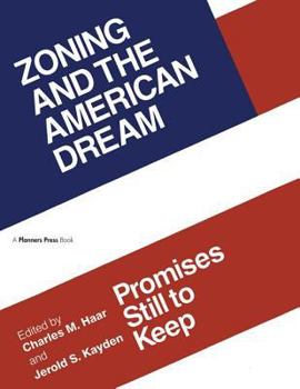 Hardcover Zoning and the American Dream: Promises Still to Keep Book