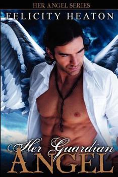 Paperback Her Guardian Angel: Her Angel Romance Series Book