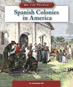 Spanish Colonies in America - Book  of the We the People