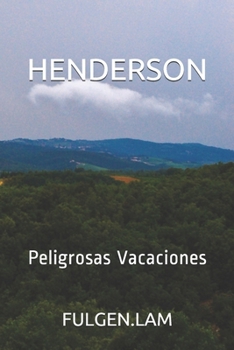 Paperback Henderson: Peligrosas Vacaciones [Spanish] Book