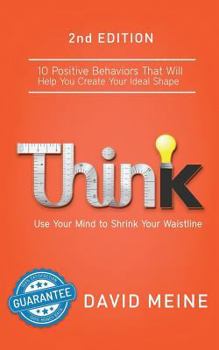 Paperback Think: Use Your Mind to Shrink Your Waistline Book
