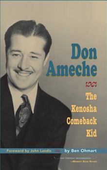 Hardcover Don Ameche: The Kenosha Comeback Kid (hardback) Book